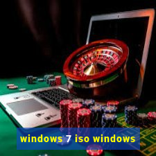 windows 7 iso windows